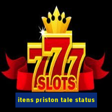 itens priston tale status